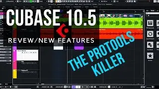 Cubase 10.5 Review, New features, Tutorial, Tip - The Protools Killer