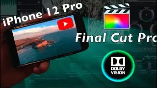 iPhone 12 HDR | Edit in Final Cut Dolby Vision | Export Dolby Vision to YouTube