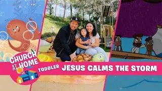 Church at Home | Toddlers | Jesus Calms the Storm 2024 - Happy Harbor