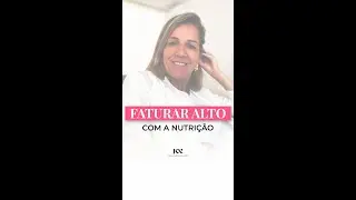 Faturar Alto na Nutrição