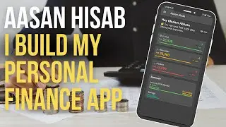 I Developed Personal Finance App 💪🏻🤑 | Aasan Hisab App