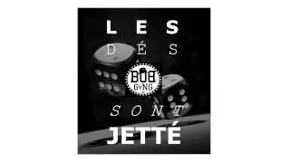 BOB GANG ft Djédjéy - Les dés sont jettés (audio officiel)