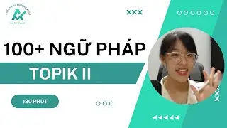 TỔNG HỢP 100+ NGỮ PHÁP TOPIK NHẤT ĐỊNH GẶP!!!