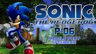 Sonic P-06 Android -The Ultimate (not so) Speedrun Collection