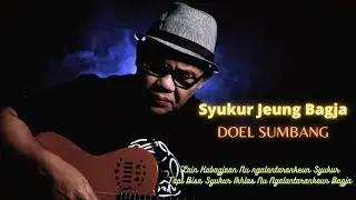 Syukur jeung bagja - Doel Sumbang (Official music video)