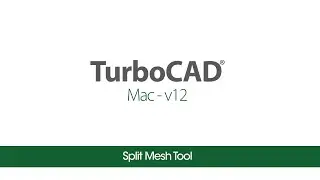 TurboCAD Mac v12 Tutorials- Split Mesh