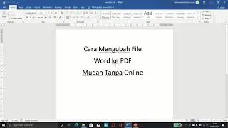 CARA MENGUBAH FILE WORD KE PDF