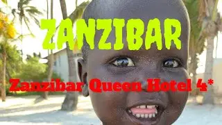 ZANZIBAR. Zanzibar Queen Hotel 4*