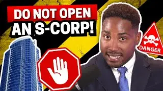 DO NOT Open an S-Corp in 2023!