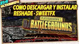 👔 Como Descargar y Instalar Reshade - SweetFX para  PUBG PlayerUnknown's Battlegrounds Tutorial