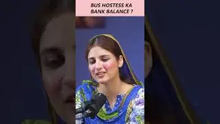 Bus Hostess Ka Bank Balance? #umarsaleem #bushostess  #podcastic #summervibes #shorts