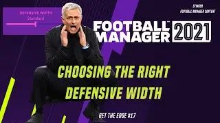FM21 Choosing the right defensive width