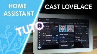 Cast Home Assistant Lovelace sur google Nesthub (SANS cloud Nabucasa)
