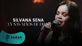 Tá nas mãos de Deus - Valesca Mayssa (Cover) Silvana Sena