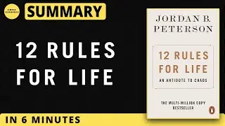 12 Rules For Life Summary | Jordan B. Peterson