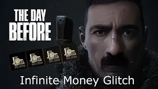The Day Before: Infinite Money Glitch