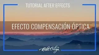 Tutorial After Effects: Efecto compensación óptica