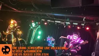 The Living Tombstone LIVE - Seattle Washington August 30th 2024