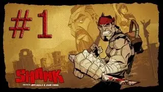 Прохождение игры Shank: 1 часть.