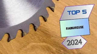 Top 5 : Rainureuse en 2024