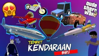 LOKASI KENDARAAN TERBARU SETELAH UPDATE || DUDE THEFT WARS
