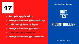 Spring Boot: Write Unit Test for Controller Layer | Delivering Quality 17 | API Testing