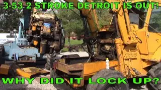 DYNAHOE PT 3 3-53 DETROIT REMOVAL AND TEAR DOWN!