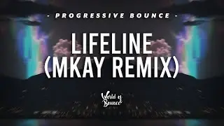 Alan Walker - Lifeline (feat. LOVA) (MKAY REMIX) [BOUNCE]