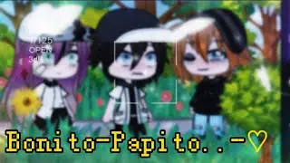 {💗МЕМЕ🤧} {Bonito-Papito..-♡} [Gacha Live] [~by †КРЫСЯРА†UnU~]