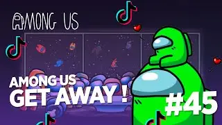 Among Us Tik Tok Montage #45