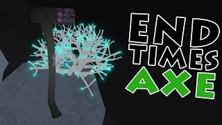 How To Find End Times Axe - Lumber Tycoon 2