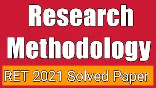 Research Methodology 101 | RET Exam 2021 | solution of PhD PET entrance exam