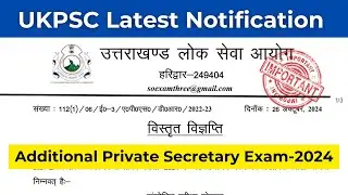 UKPSC Latest Notification || Additional Private Secretary Exam-2024 || Detailed Notification #ukpsc