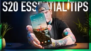GALAXY S20 Essential tips you NEED to Know!