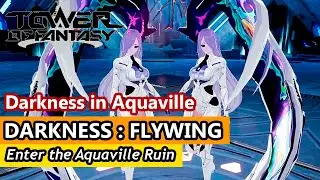 [tof] WE MUST SAVE THE AQUAVILLE! | TOWER OF FANTASY