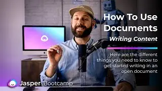 How to Use Documents - Bootcamp - Writing Content in a Document