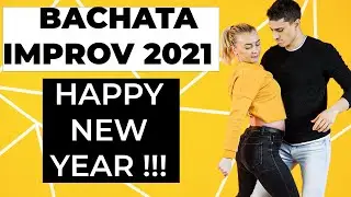 Bachata Dance Improv | Happy New Year 2021 | by Marius&Elena