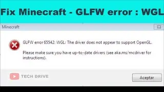 Fix Minecraft GLFW Error 65542 WGL The driver does not appear to support opengl tlauncher - 2021