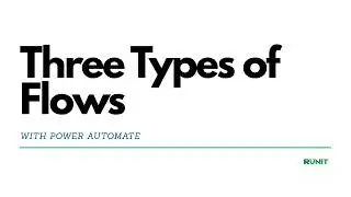 Power Automate Three Types of Flow