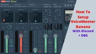 How to EASILY setup VoiceMeeter Banana + Discord + OBS