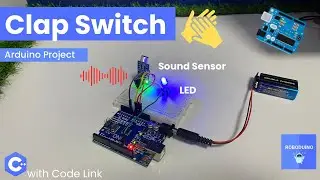 Clap Switch Arduino UNO project using Sound Sensor and LED 💡🔊 Sound Sensor Based Automation