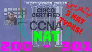 44 - CCNA 200-301 (بالعربي) - Chapter4: IP Services - NAT (Purpose and Types)