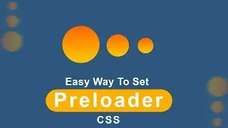 How To Make Website Preloader Design Using | HTML CSS Only