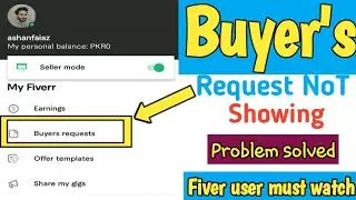 fiver buyer's request not showing problem solved|2021
