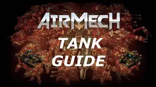 Airmech Guide - Tank Comparison