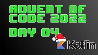 Advent of Code 2022 Day 4 - Kotlin (Camp Cleanup)