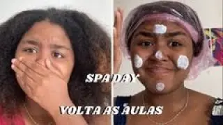 SPA DAY *volta ás aulas*!!