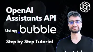 Open AI Assistants API using Bubble | Complete Step by Step Tutorial | Build your own ChatGPT app