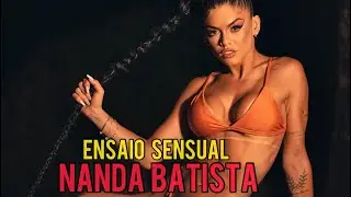 ENSAIO SENSUAL - Nanda Batista ( @NandaBatista )