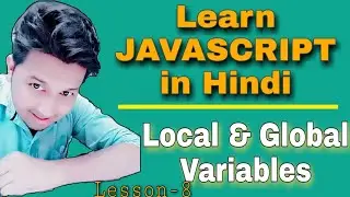 Local And Global Variables in JavaScript || JavaScript Tutorial for Beginners (Hindi)
